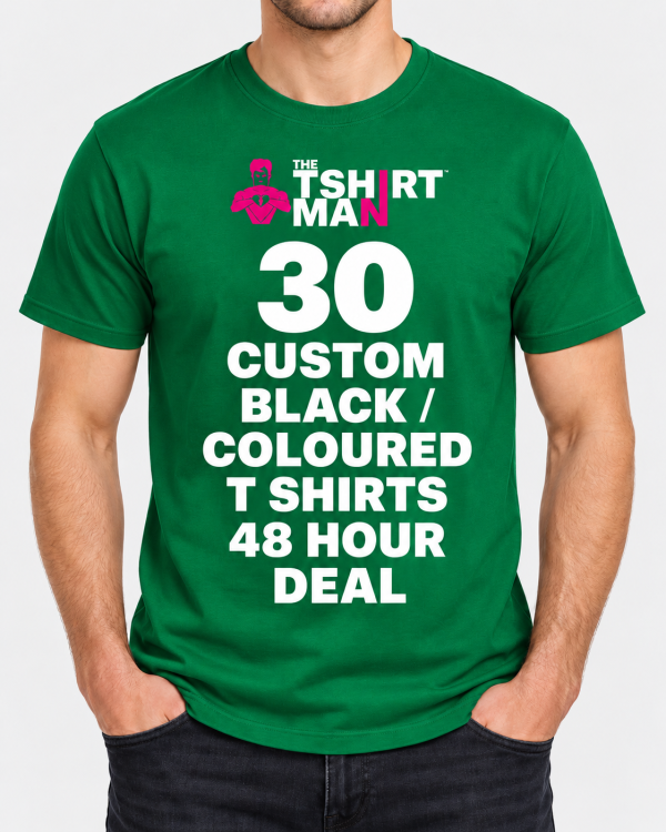 30 Next Day Printed Black T Shirts – The T Shirt Man | Next Day T Shirt Printing & Custom Hoodies Green T-shirt on a man displaying bold white promo text: '30 CUSTOM BLACK / COLOURED T SHIRTS 48 HOUR DEAL' with a pink logo above.